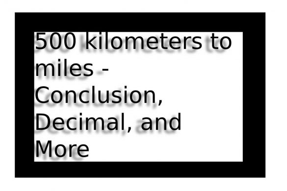 500 Kilometers to Miles