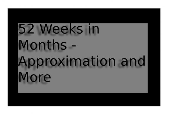52 weeks in months