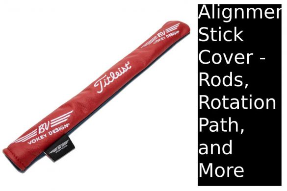 alignment stick cover