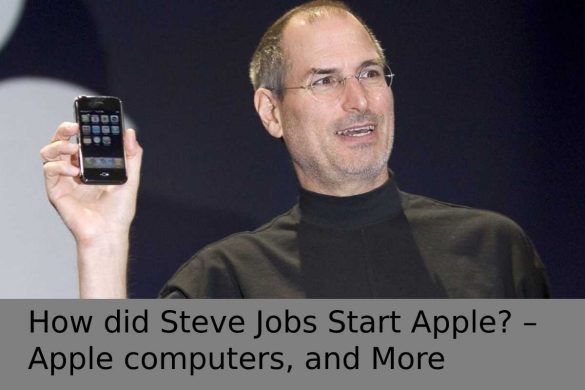 How did Steve Jobs Start Apple