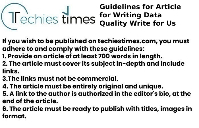 Guidelines for Article for Writing Data Quality Write for Us