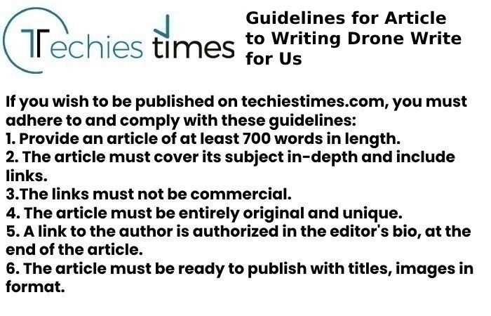 Guidelines for Article to Writing Drone Write for Us