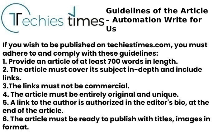 Guidelines of the Article – Automation Write for Us