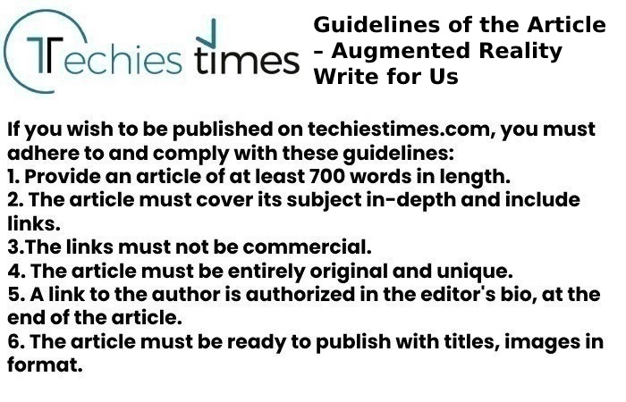 Guidelines of the Article – Augmented Reality Write for Us