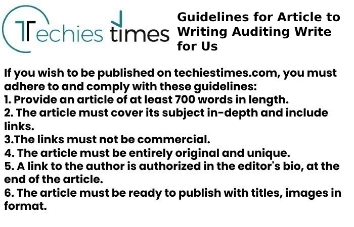 Guidelines for Article to Writing Auditing Write for Us