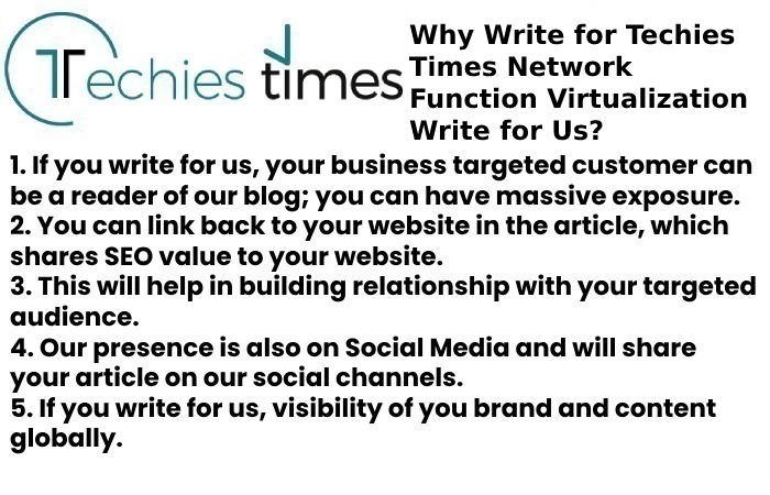 Why Write for Techies Times Network Function Virtualization Write for Us?