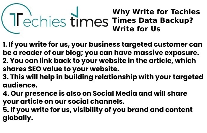 Why Write for Techies Times Data Backup? Write for Us