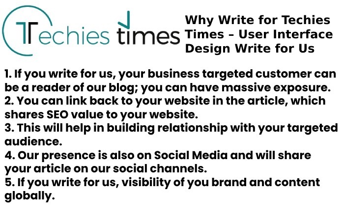 Why Write for Techies Times – User Interface Design Write for Us