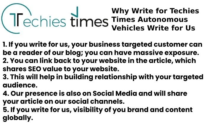 Why Write for Techies Times Autonomous Vehicles Write for Us