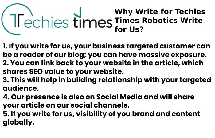 Why Write for Techies Times Robotics Write for Us?