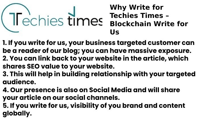 Why Write for Techies Times – Blockchain Write for Us