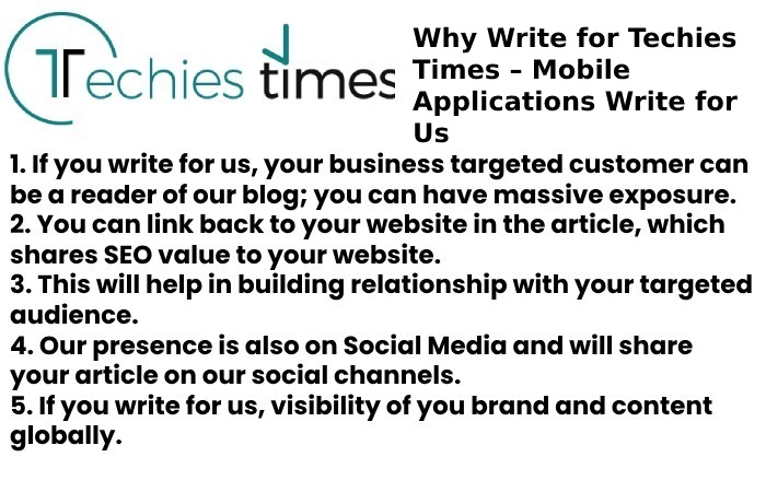 Why Write for Techies Times – Mobile Applications Write for Us