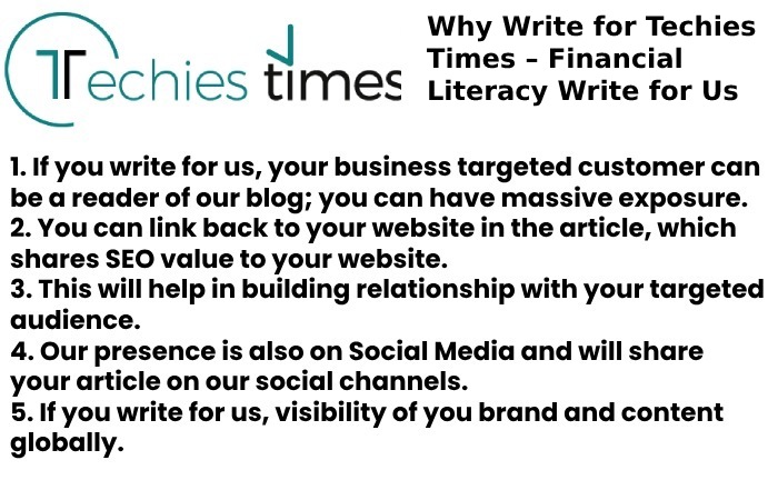 Why Write for Techies Times – Financial Literacy Write for Us