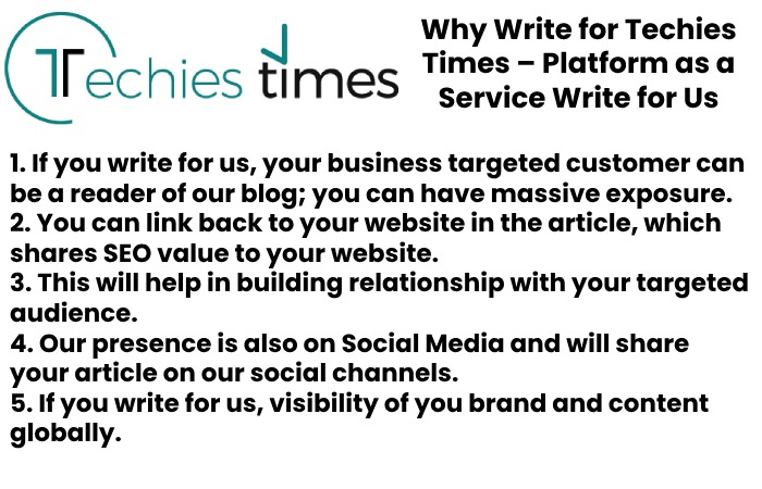 Why Write for Techies Times – Platform as a Service Write for Us