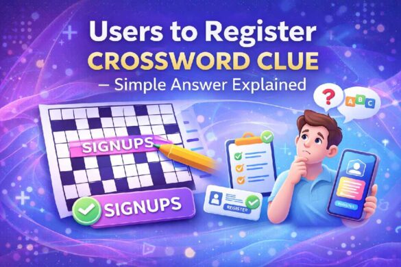 Users to Register Crossword Clue
